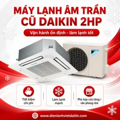 Máy lạnh âm trần cũ Daikin 2HP