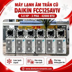 Máy lạnh âm trần cũ Daikin FCC125AV1V 5.0 HP 3 pha 42000 Btu