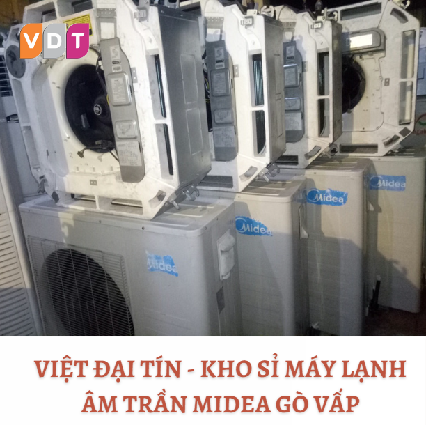 Việt Đại Tín chuyên máy lạnh âm trần Midea gò vấp