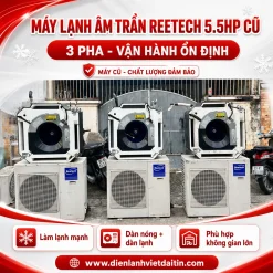Máy lạnh âm trần Reetech 5.5 HP 3 Pha cũ
