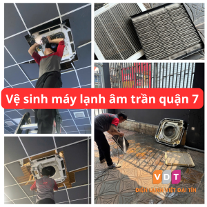 Vệ sinh máy lạnh âm trần quận 7 uy tín, nhanh chóng – Điện Lạnh VIỆT ĐẠI TÍN