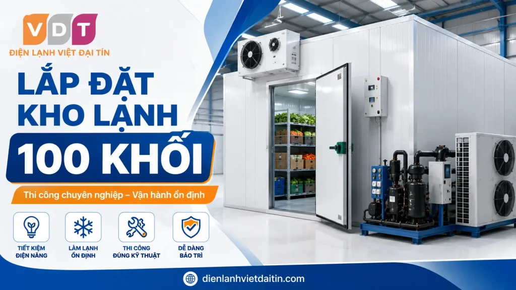 Lắp Đặt Kho Lạnh 100 Khối