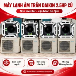 Máy lạnh âm trần Daikin 2.5hp cũ (non inverter)